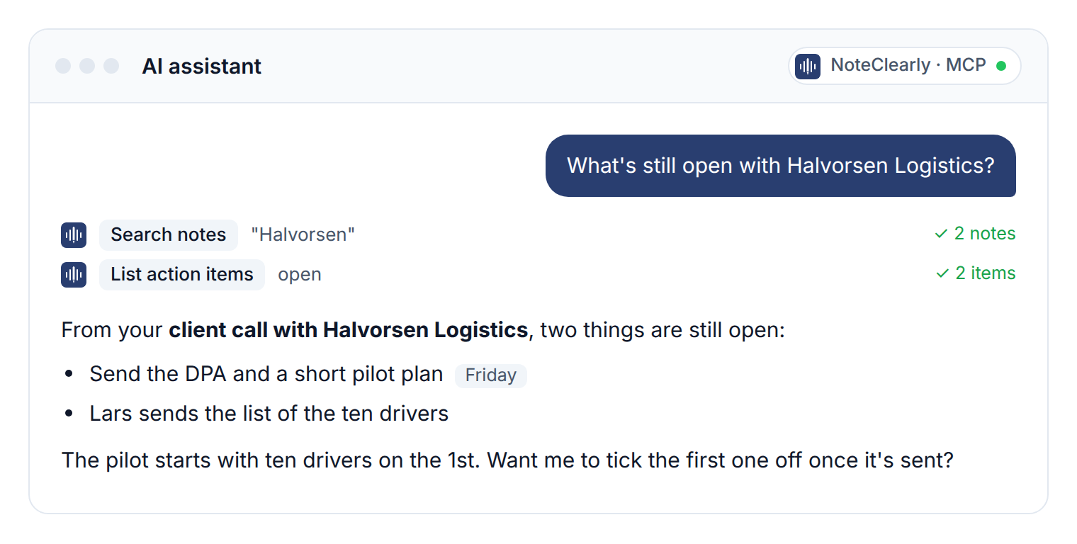 An AI assistant answering “What’s still open with Halvorsen Logistics?” by searching NoteClearly and listing the open action items.